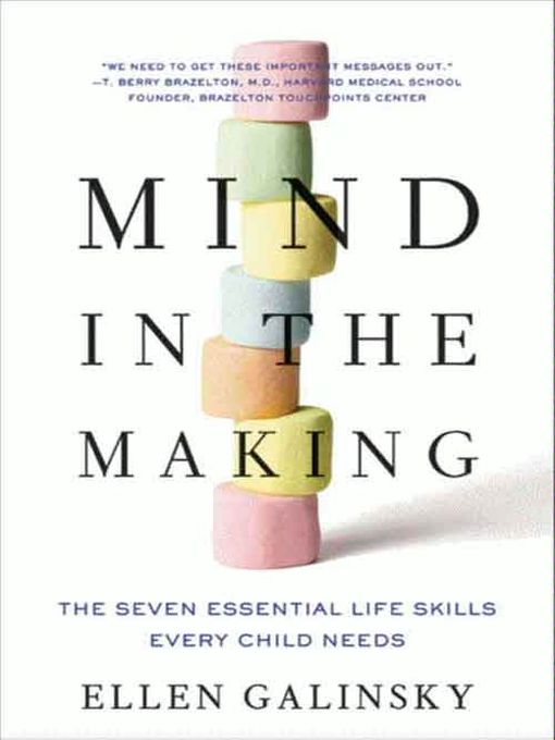Title details for Mind in the Making by Ellen Galinsky - Available